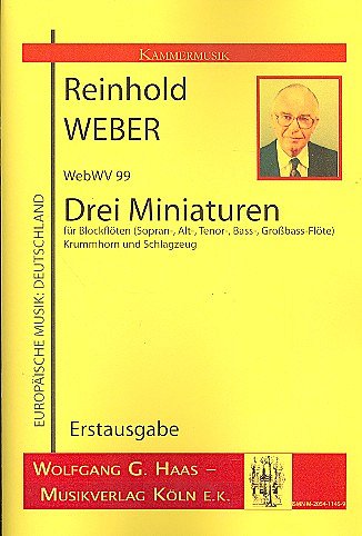 Weber Reinhold: 3 Miniaturen Webwv 99