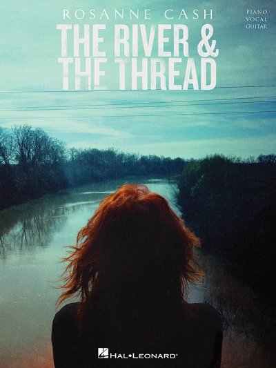 Rosanne Cash - The River and the Thread, GesKlavGit