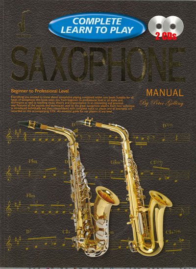 P. Gelling: Complete Learn To Play Saxophone, Sax (Bu+CD)