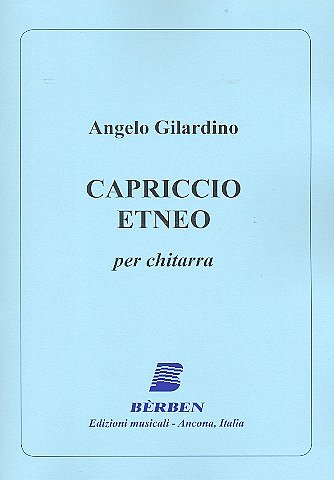 A. Gilardino: Capriccio etneo, Git
