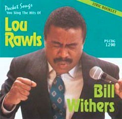 Rawls Lou + Withers Bill: You Sing The Hits Of