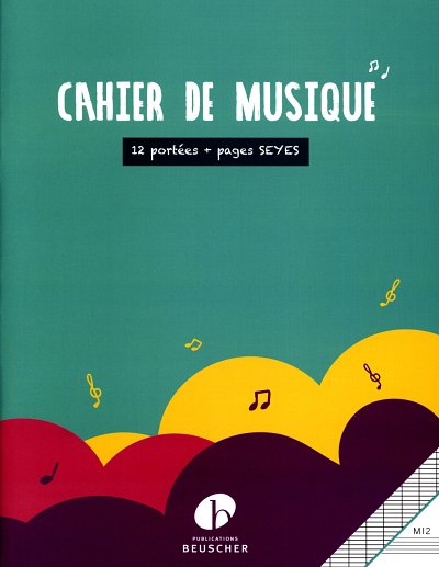 Cahier de Musique 12 portées-page d'ècriture Seyes (Bu)