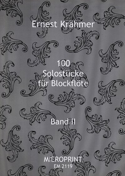 Kraehmer Ernest: 100 Solostuecke Op 31 Bd 2 (62-100)