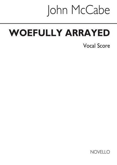 J. McCabe: Woefully Arrayed for Twelve Voices