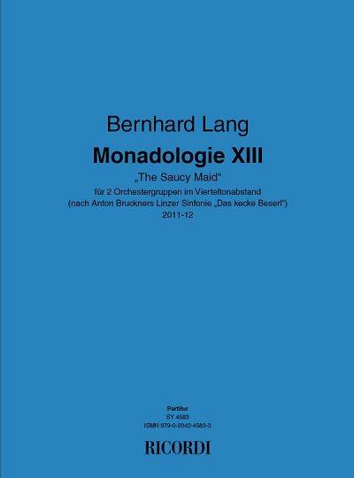 B. Lang: Monadologie XIII "The Saucy Maid"