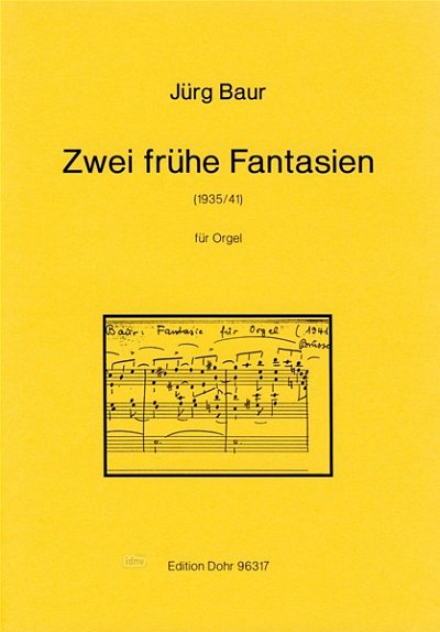 J. Baur: Zwei frühe Fantasien, Org (Part.)