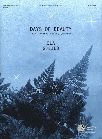 O. Gjeilo: Days of beauty, Fch4Str4Klv (Pa+St)