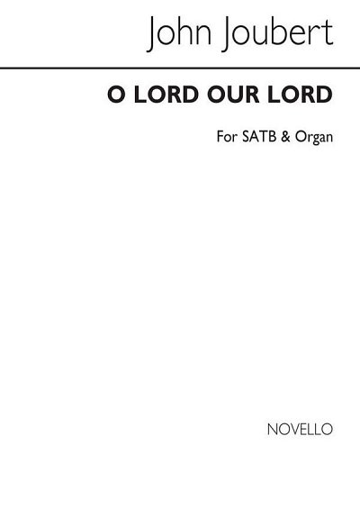 J. Joubert: O Lord Our Lord, GchOrg (Chpa)