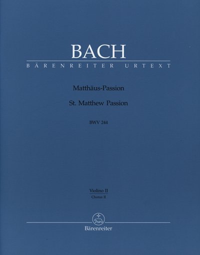 J.S. Bach: Matthaeus-Passion, GesGchOrch (Vl2)