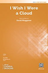 D. Waggoner: I Wish I Were a Cloud 2-Part