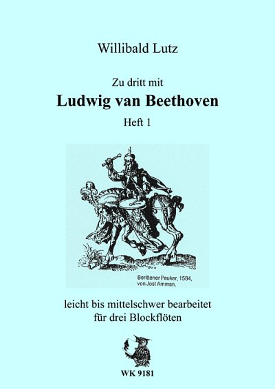 L. v. Beethoven: Zu dritt mit Ludwig van Beetho, 3Blf (Sppa)