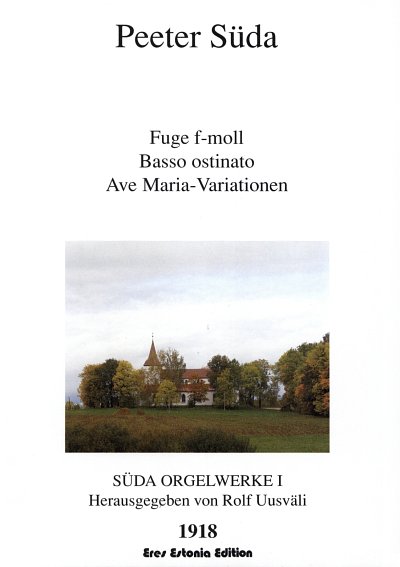 Sueda P.: Orgelwerke Vol. I
