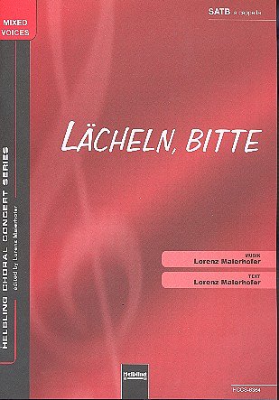L. Maierhofer: Laecheln, bitte!, GCh4 (Chpa)