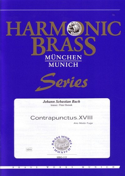 J.S. Bach: Contrapunctus XVIII Alio modo Fug, 5Blech (Pa+St)