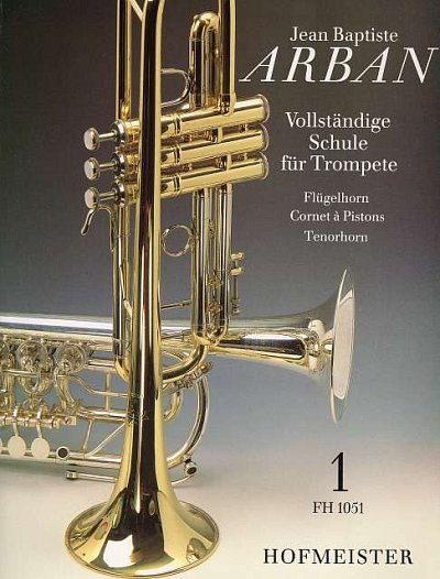 J.-B. Arban: Vollstaendige Schule fuer Trompete 1, Trp/FlhKo