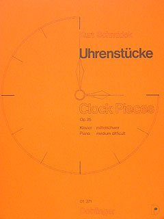 Schmidek Kurt: Uhrenstücke / Clock Pieces op. 0p. 25