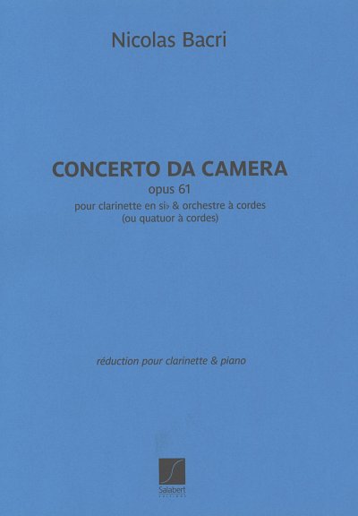 N. Bacri: Concerto da Camera op. 61, KlarKlv (KlavpaSt)
