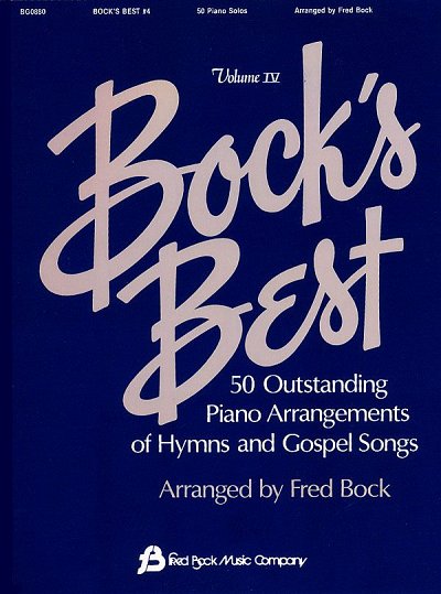 F. Bock: Bock´s Best Vol 4 Pno Solos Hymns And Gospel , Klav