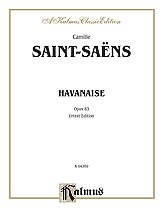 DL: C. Saint-Saëns: Saint-Saëns: Havanaise, O, VlKlav (Klavp