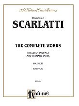 D. Scarlatti et al.: Scarlatti: The Complete Works, Volume III