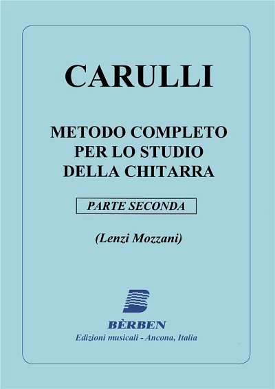 F. Carulli: Metodo Completo Per Lo Studio Della Chitarra
