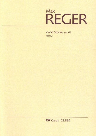 M. Reger: Zwölf Stücke 2 op. 65, Org