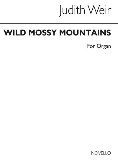 J. Weir: Wild Mossy Mountains, Org