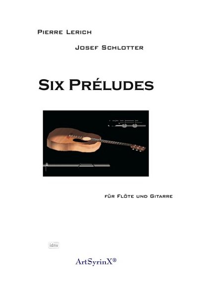 P. Lerich atd.: Six Preludes für Flöte und Gitarre
