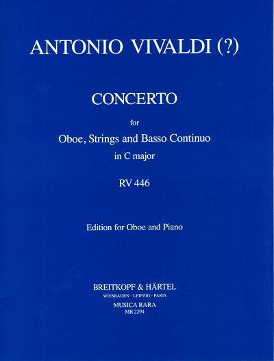 A. Vivaldi: Konzert für Oboe, Streicher und Basso continuo C-Dur RV 446 (Oboenkonzert)