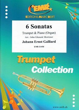 J.E. Galliard: 6 Sonatas, TrpKlv/Org
