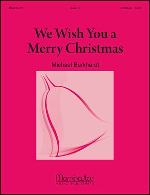 M. Burkhardt: We Wish You a Merry Christmas, HanGlo