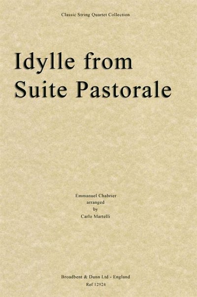 E. Chabrier: Idylle from Suite Pastorale, 2VlVaVc (Stsatz)