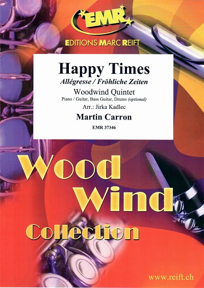 M. Carron: Happy Times, 5Hbl