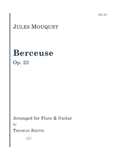 Mouquet, J.: Berceuse, Op. 22 for Flute and Guit, FlGit (Bu)