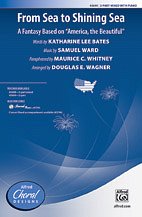 D.E. Katherine Lee Bates, Samuel Ward, Maurice C. Whitney, Douglas E. Wagner: From Sea to Shining Sea 3-Part Mixed