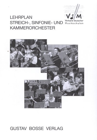Lehrplan Streich-, Sinfonie- und Kammerorchester, Orch (Bch)