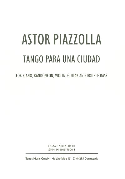 A. Piazzolla: Tango Para Una Ciudad