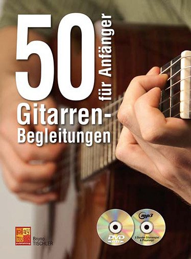 50 Gitarren-Begleitungen für Anfänger, Git