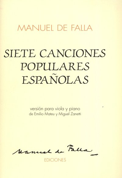 M. de Falla: Siete Canciones Populares Españolas