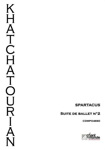 Spartacus - Suite D'orchestre No. 2, Sinfo (Part.)