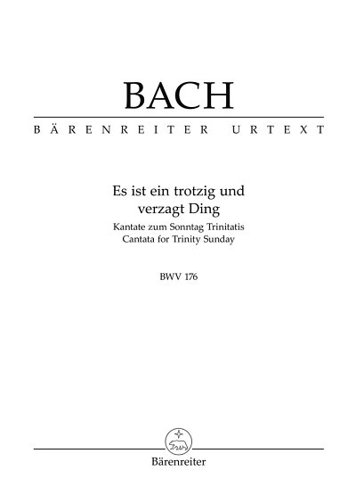 J.S. Bach: Es ist ein trotzig und verzagt Ding BWV 176
