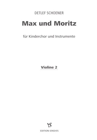D. Schoener: Max und Moritz, KchInstr (Vl2)