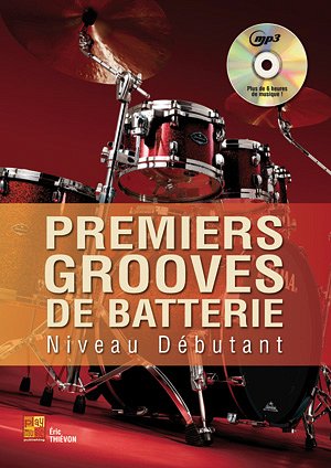 E. Thiévon: Premiers grooves de batterie, Drst (+CD)