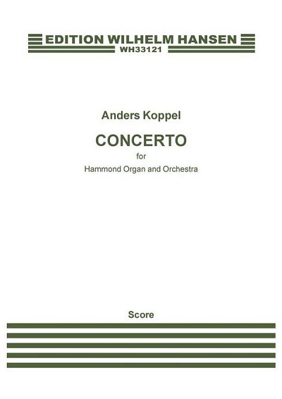 A. Koppel: Concerto For Hammond Organ & Orchestra