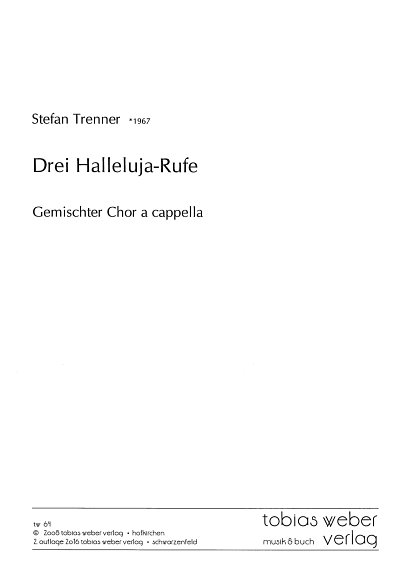 S. Trenner: Drei Halleluja-Rufe, GesGch (Chpa)