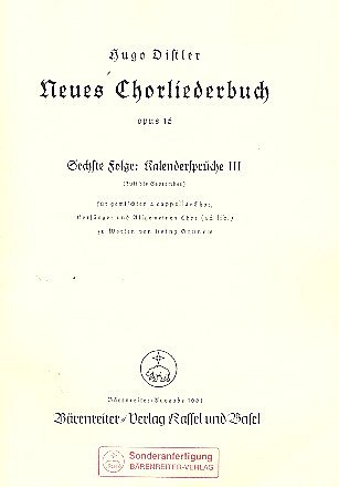 H. Distler: Kalendersprüche III (Juli - September). Neues Chorliederbuch zu Worten von Hans Grunow op. 16/6 (1936/1938)