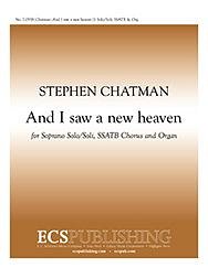 S. Chatman: And I saw a new heaven