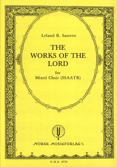 L.B. Sateren: The Works of the Lord, Gch6 (Chpa)