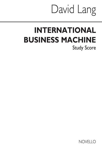 D. Lang: International Business Machine, Sinfo (Bu)