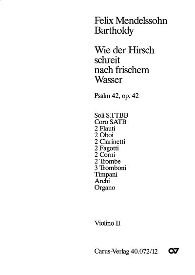 F. Mendelssohn Barth: Der 42. Psalm op. , 5GesGchOrchO (Vl2)